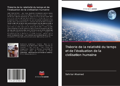 Théorie de la relativité du temps et de l'évaluation de la civilisation humaine - Sahriar Ahamed