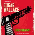 Cover-Bild zum Titel 'Der Brigant' von 'Edgar Wallace'