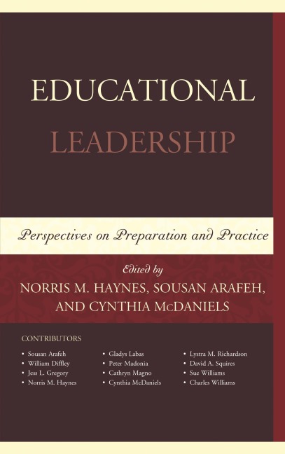 Educational Leadership - Norris M. Haynes, Sousan Arafeh, Cynthia McDaniels