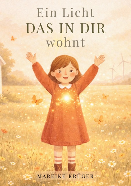Ein Licht das in dir wohnt - Mareike Krüger