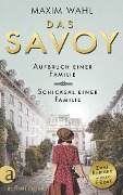 Cover-Bild zum Titel 'Das Savoy - Aufbruch einer Familie & Schicksal einer Familie' von 'Maxim Wahl'