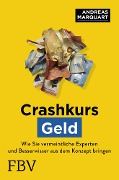 Cover-Bild zum Titel 'Crashkurs Geld' von 'Andreas Marquart'