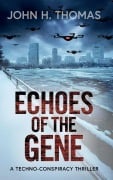 Cover-Bild zum Titel 'Echoes of the Gene' von 'John H. Thomas'