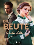 Cover-Bild zum Titel 'Die Beute' von 'Émile Zola'