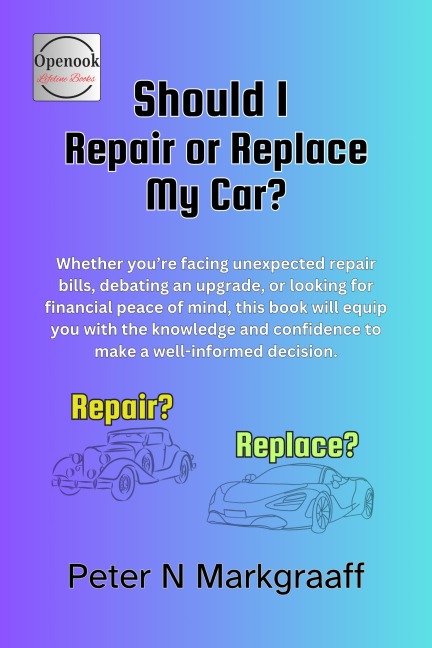 Should I Repair or Replace My Car? - Peter N Markgraaff