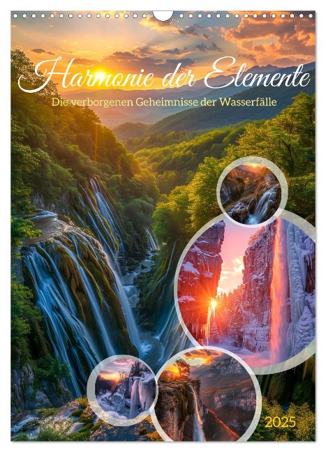 Die Harmonie der Elemente - Die verborgenen Geheimnisse der Wasserfälle (Wandkalender 2025 DIN A3 hoch), CALVENDO Monatskalender - Steffen Gierok-Latniak