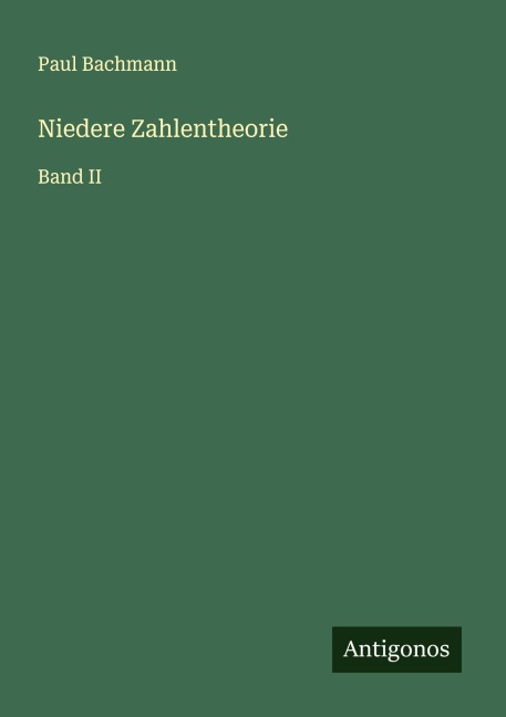 Niedere Zahlentheorie - Paul Bachmann