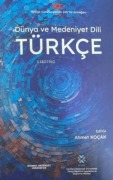 Cover-Bild zum Titel 'Dünya ve Medeniyet Dili Türkce' von 'Ahmet Kocak'