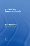 Cover-Bild zum Titel 'Transition and Development in India' von 'Anjan Chakrabarti, Stephen Cullenberg'