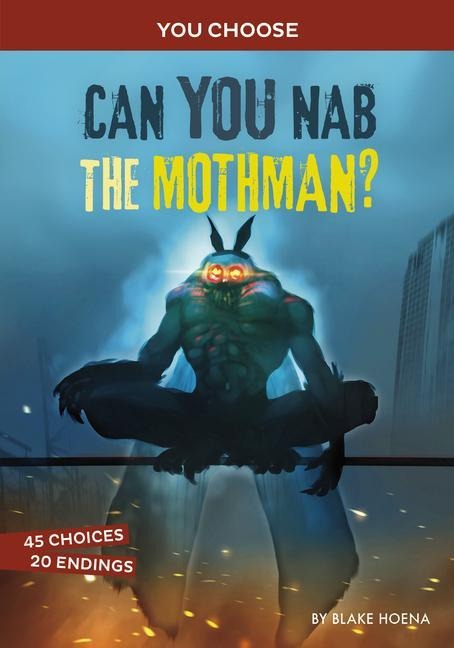 Can You Nab the Mothman? - Blake Hoena