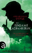 Cover-Bild zum Titel 'Die einsame Radfahrerin' von 'Arthur Conan Doyle'