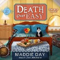 Cover-Bild zum Titel 'Death Over Easy Lib/E' von 'Maddie Day'