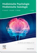 Cover-Bild zum Titel 'Kurzlehrbuch Medizinische Psychologie - Medizinische Soziologie' von 'Raphael Kunisch, Valeska Kunisch'