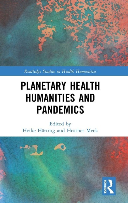 Planetary Health Humanities and Pandemics - 