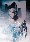 Cover-Bild zum Titel 'Au-delà des portes (LE SANG DES ARCAS T.2)' von 'Léa Trys'