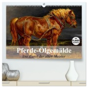 Cover-Bild zum Titel 'Pferde-Ölgemälde. Die Kunst der alten Meister (hochwertiger Premium Wandkalender 2026 DIN A2 quer), Kunstdruck in Hochglanz' von 'Elisabeth Stanzer'