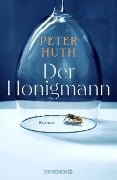 Der Honigmann - Peter Huth