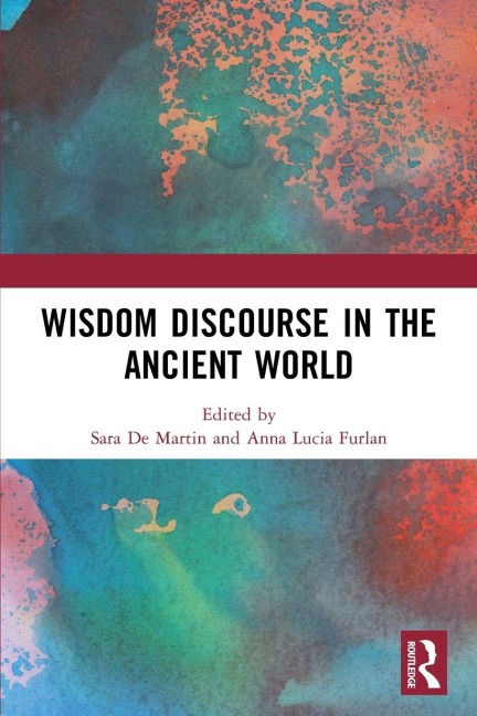 Wisdom Discourse in the Ancient World - 