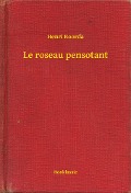 Le roseau pensotant - Henri Roorda