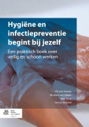 Cover-Bild zum Titel 'Hygiëne en infectiepreventie begint bij jezelf' von 'Elly van Haaren, Henny Verbeek, Tera Stuut, Nicolien Van Halem'