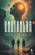 Cover-Bild zum Titel 'Unutanlar' von 'Esin U. Harris'