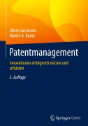 Cover-Bild zum Titel 'Patentmanagement' von 'Oliver Gassmann, Martin A. Bader'