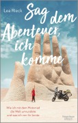 Cover-Bild zum Titel 'Sag dem Abenteuer, ich komme' von 'Lea Rieck'