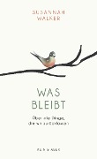 Cover-Bild zum Titel 'Was bleibt' von 'Susannah Walker'
