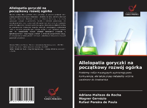 Allelopatia goryczki na pocz¿tkowy rozwój ogórka - Adriano Maltezo Da Rocha, Wagner Gervázio, Rafael Pereira de Paula