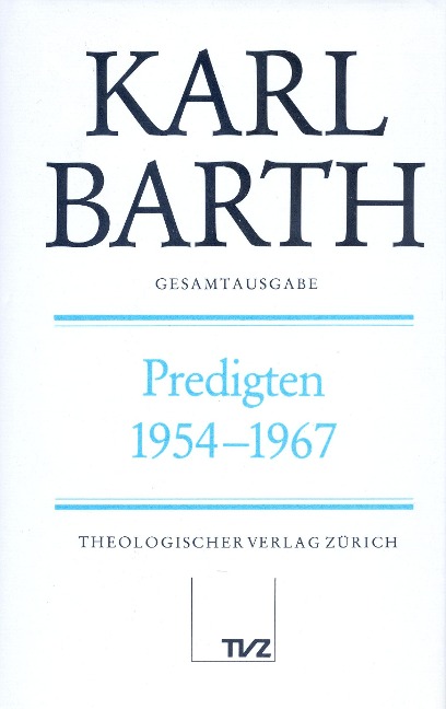 Abt. I: Predigten / Predigten 1954-1967 - Karl Barth