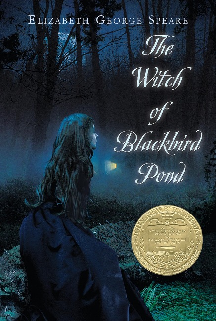 Witch of Blackbird Pond - Elizabeth George Speare