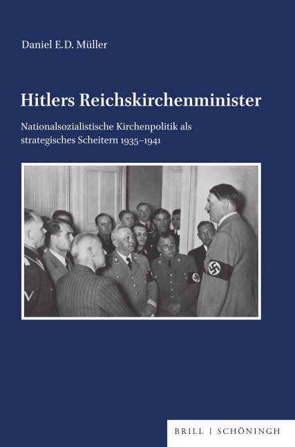 Hitlers Reichskirchenminister - Daniel E. D. E. D. Müller
