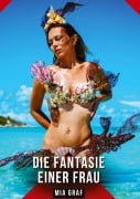 Cover-Bild zum Titel 'Die Fantasie einer frau' von 'Mia Graf'