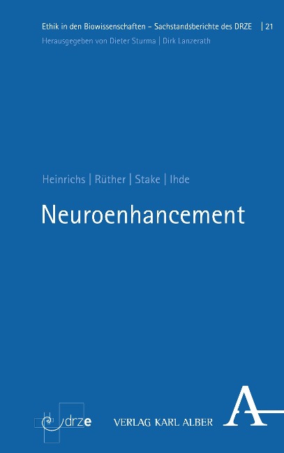 Neuroenhancement - Jan-Hendrik Heinrichs, Julia Ihde, Markus Rüther, Mandy Stake