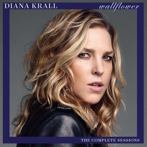 Wallflower (The Complete Sessions) - Diana Krall