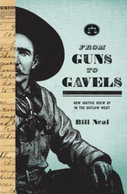 From Guns to Gavels - Bill Neal