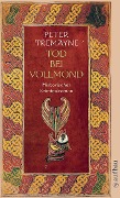 Tod bei Vollmond - Peter Tremayne
