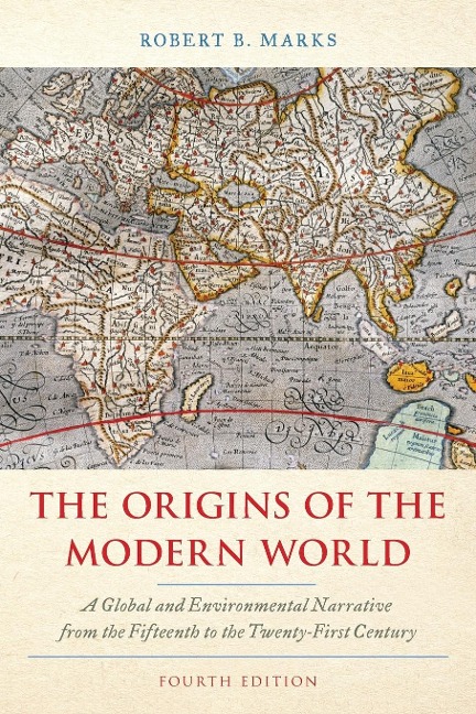 The Origins of the Modern World - Robert B. Marks