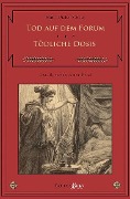 Cover-Bild zum Titel 'Tod auf dem Forum / Tödliche Dosis' von 'Hans Dieter Stöver'