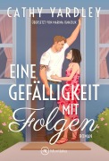 Cover-Bild zum Titel 'Eine Gefälligkeit mit Folgen' von 'Cathy Yardley'