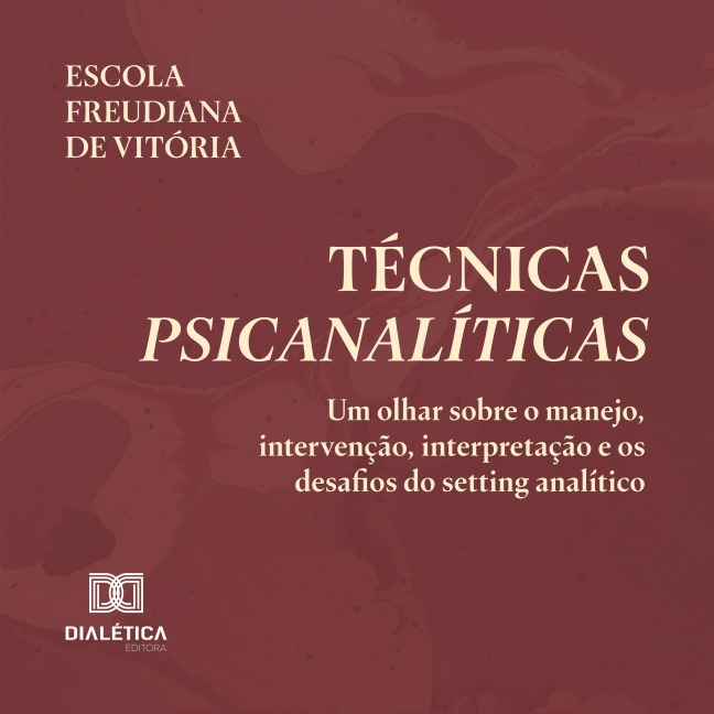 Técnicas Psicanalíticas - Escola Freudiana de Vitória