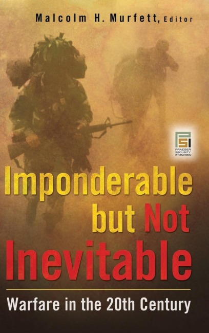 Imponderable but Not Inevitable - 