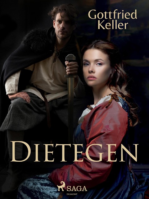 Dietegen - Gottfried Keller