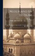 Cover-Bild zum Titel 'Nederland En De Islâm: Vier Voordrachten Gehouden in De Nederlandsch-Indische Bestuursacademie' von 'Christiaan Snouck Hurgronje, Nederlandsch-Indische Bestuursacademie'