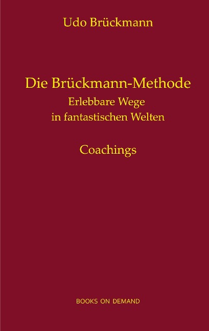 Die Brückmann-Methode - Udo Brückmann