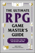 The Ultimate RPG Game Master's Guide - James D'Amato