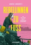 Cover-Bild zum Titel 'Rebellinnen zu Fuß' von 'Anneke Lubkowitz'