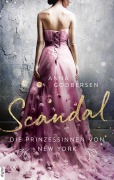 Cover-Bild zum Titel 'Die Prinzessinnen von New York - Scandal' von 'Anna Godbersen'