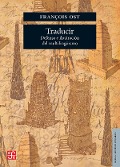Cover-Bild zum Titel 'Traducir' von 'François Ost'
