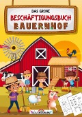 Das große Beschäftigungsbuch Bauernhof - Lilly Wiesmann LernLux Verlag